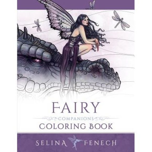 Fairy Companions Coloring Book: Fairy Romance, Dragons and Fairy Pets -- Selina - Picture 1 of 1